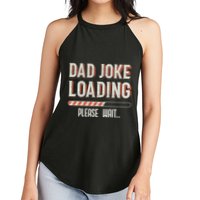 Dad Joke Loading Please Wait Women's Perfect Tri Rocker Tank