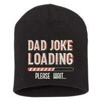 Dad Joke Loading Please Wait Short Acrylic Beanie