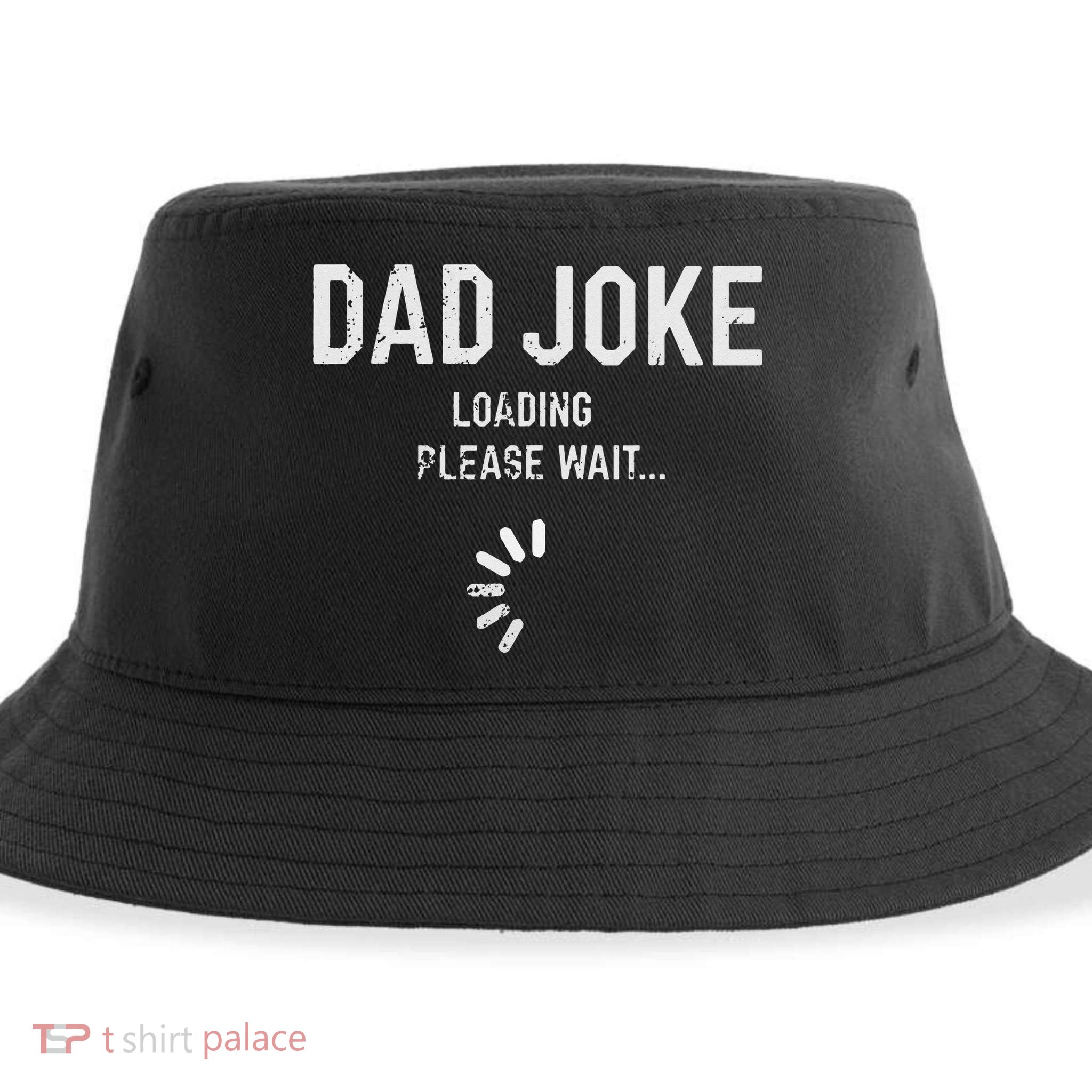 Dad Joke Loading Please Wait Daddy Fathers Day Gift Humor Sustainable Bucket Hat