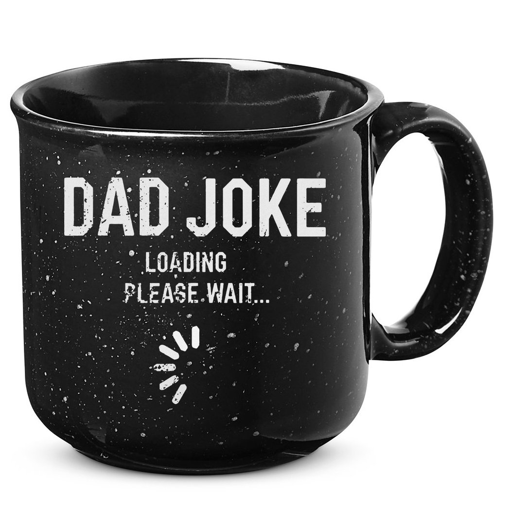Dad Joke Loading Please Wait Daddy Fathers Day Gift Humor 15oz Campfire Ceramic Mug