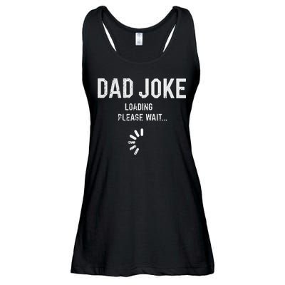 Dad Joke Loading Please Wait Daddy Fathers Day Gift Humor Ladies Essential Flowy Tank