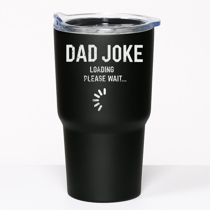 Dad Joke Loading Please Wait Daddy Fathers Day Gift Humor Tumbler