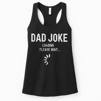 Dad Joke Loading Please Wait Daddy Fathers Day Gift Humor Womens Tank Top