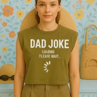 Dad Joke Loading Please Wait Daddy Fathers Day Gift Humor Garment-Dyed Women's Muscle Tee