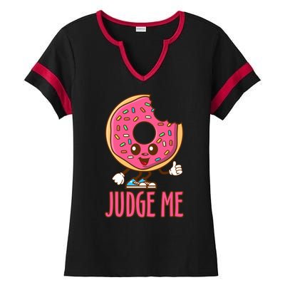 Donut Judge Me Doughnuts Ladies Halftime Notch Neck Tee