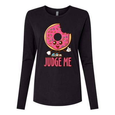 Donut Judge Me Doughnuts Womens Cotton Relaxed Long Sleeve T-Shirt