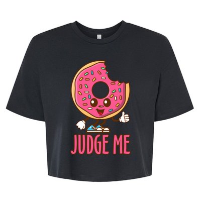 Donut Judge Me Doughnuts Bella+Canvas Jersey Crop Tee