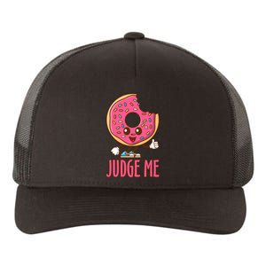 Donut Judge Me Doughnuts Yupoong Adult 5-Panel Trucker Hat