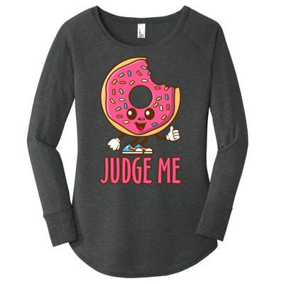 Donut Judge Me Doughnuts Women's Perfect Tri Tunic Long Sleeve Shirt