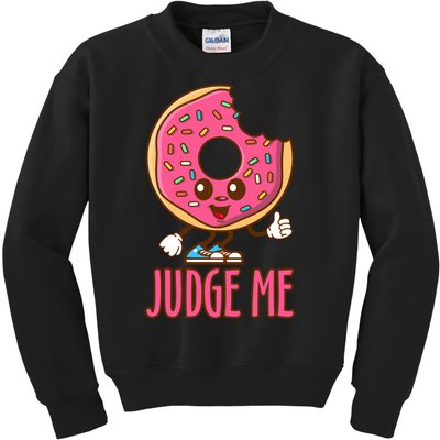 Donut Judge Me Doughnuts Kids Sweatshirt