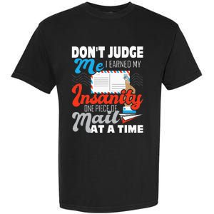 Dont Judge Me Postal Worker Mailman Postman Mail Carrier Garment-Dyed Heavyweight T-Shirt