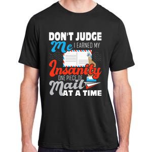 Dont Judge Me Postal Worker Mailman Postman Mail Carrier Adult ChromaSoft Performance T-Shirt