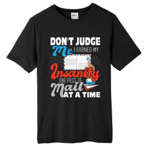 Dont Judge Me Postal Worker Mailman Postman Mail Carrier Tall Fusion ChromaSoft Performance T-Shirt