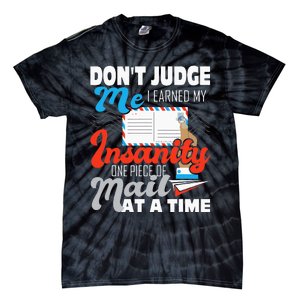 Dont Judge Me Postal Worker Mailman Postman Mail Carrier Tie-Dye T-Shirt