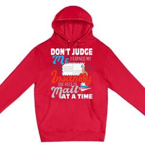 Dont Judge Me Postal Worker Mailman Postman Mail Carrier Premium Pullover Hoodie