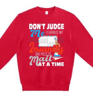 Dont Judge Me Postal Worker Mailman Postman Mail Carrier Premium Crewneck Sweatshirt