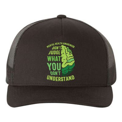 Dont Judge Mental Health Awareness Yupoong Adult 5-Panel Trucker Hat