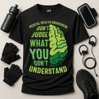 Dont Judge Mental Health Awareness Performance Shirt
