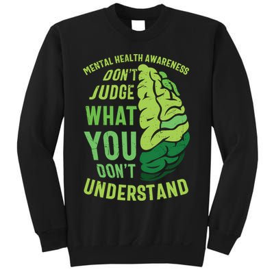 Dont Judge Mental Health Awareness Sweatshirt