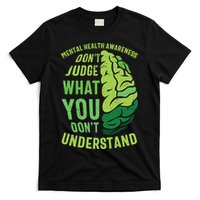 Dont Judge Mental Health Awareness T-Shirt
