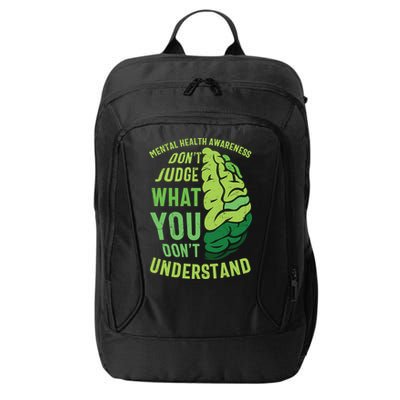 Dont Judge Mental Health Awareness City Backpack