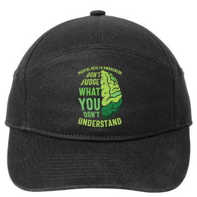 Dont Judge Mental Health Awareness 7-Panel Snapback Hat