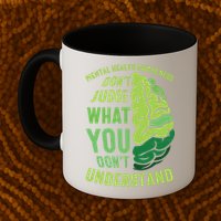 Dont Judge Mental Health Awareness Mug