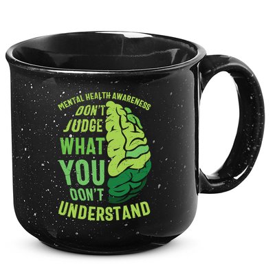 Dont Judge Mental Health Awareness 15oz Campfire Ceramic Mug