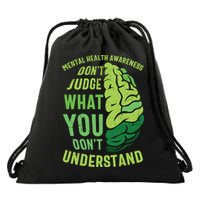 Dont Judge Mental Health Awareness Drawstring Bag