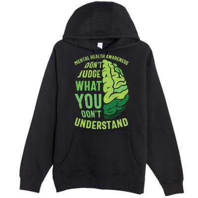Dont Judge Mental Health Awareness Premium Pullover Hoodie