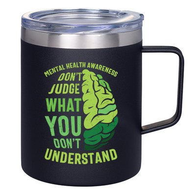 Dont Judge Mental Health Awareness 12oz Stainless Steel Coffee Mug