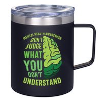 Dont Judge Mental Health Awareness 12oz Stainless Steel Coffee Mug