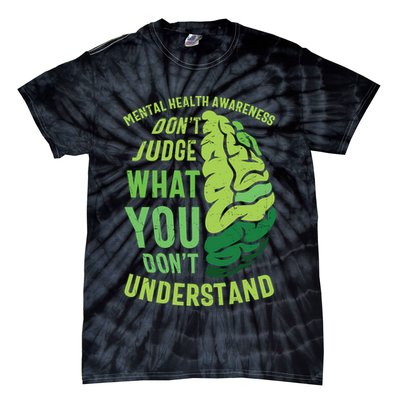 Dont Judge Mental Health Awareness Tie-Dye T-Shirt