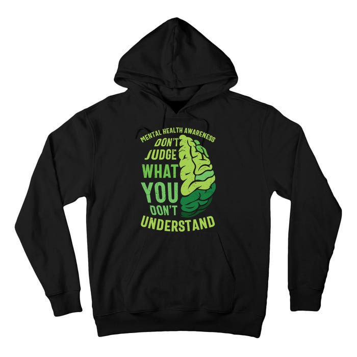 Dont Judge Mental Health Awareness Tall Hoodie