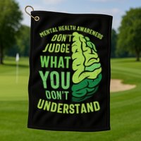 Dont Judge Mental Health Awareness Golf Towel