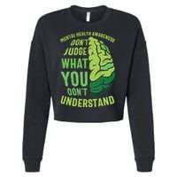 Dont Judge Mental Health Awareness Cropped Pullover Crew