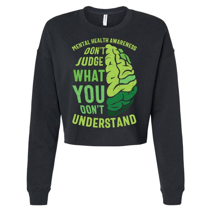 Dont Judge Mental Health Awareness Cropped Pullover Crew