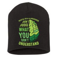 Dont Judge Mental Health Awareness Short Acrylic Beanie