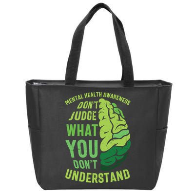 Dont Judge Mental Health Awareness Zip Tote Bag