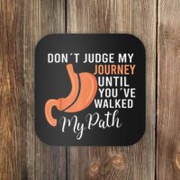DonT Judge My Journey Until YouVe Walked My Path Coaster