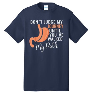 DonT Judge My Journey Until YouVe Walked My Path Tall T-Shirt