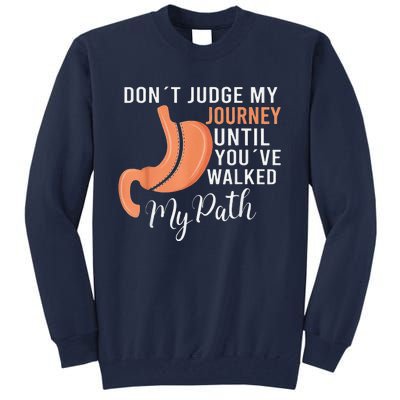 DonT Judge My Journey Until YouVe Walked My Path Tall Sweatshirt