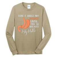 DonT Judge My Journey Until YouVe Walked My Path Tall Long Sleeve T-Shirt