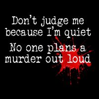 DonT Judge Me Because IM Quiet No One Plans A Murder Out Drawstring Bag