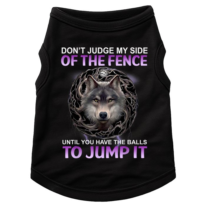 DonT Judge My Side Of The Fence Wolf Doggie Tank