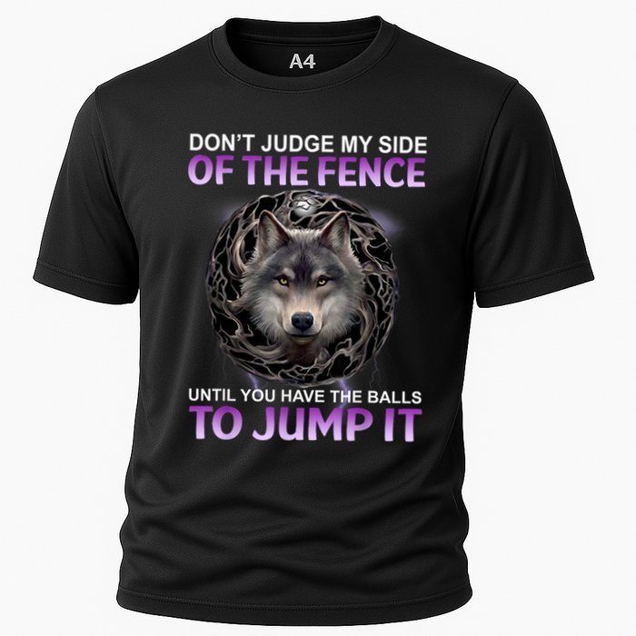DonT Judge My Side Of The Fence Wolf Performance Shirt
