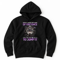 DonT Judge My Side Of The Fence Wolf Hoodie