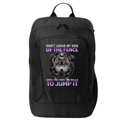 DonT Judge My Side Of The Fence Wolf City Backpack