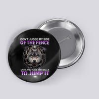 DonT Judge My Side Of The Fence Wolf Button