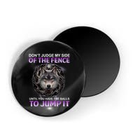 DonT Judge My Side Of The Fence Wolf Magnet